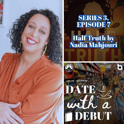 Series 3, Episode 7 - Half Truth by Nadia Mahjouri Series 3, Episode 7 - Half Truth by Nadia Mahjouri