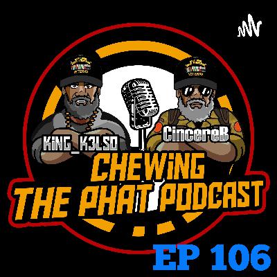 Chewing The Phat EP 106: LiL NAS X snubbed by BET, Uploading your thought and message for after you die And More.