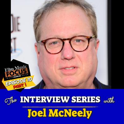 Episode 10 – Interview: Joel McNeely (PART 1)