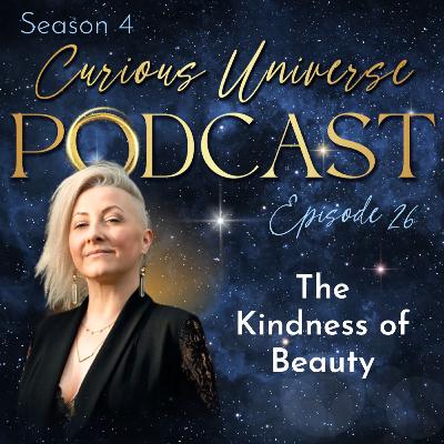 26 - The Kindness of Beauty 26 - The Kindness of Beauty