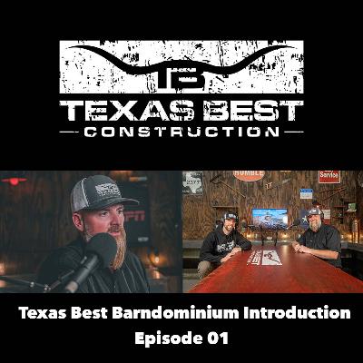 Introduction to the Texas Best Barndominium Podcast
