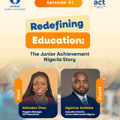 Redefining Education: The Junior Achievement Nigeria Story