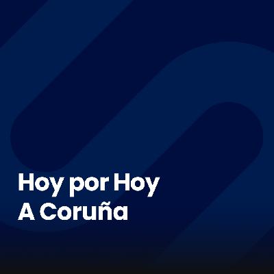 Hoy por Hoy A Coruña