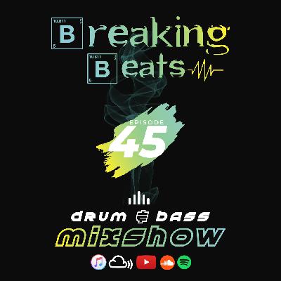 Breaking Beats Episode 45 Breaking Beats Episode 45