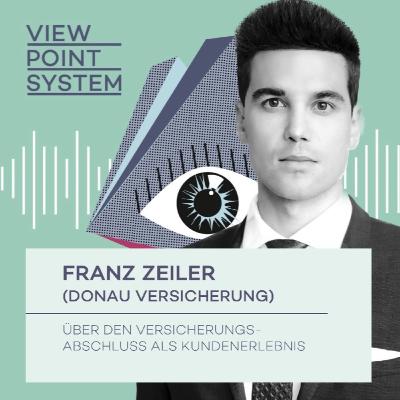 #5: Franz Zeiler (Donau Versicherung) über den Versicherungsabschluss als Kundenerlebnis