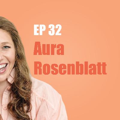 Aura Rosenblatt: The Creative Rhythm of Spirit & Soul