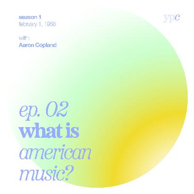 ep.02 - What is American Music? ep.02 - What is American Music?