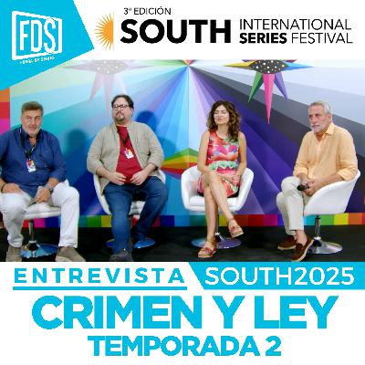 CRIMEN Y LEY - Temp. 2: Entrevista | South2025