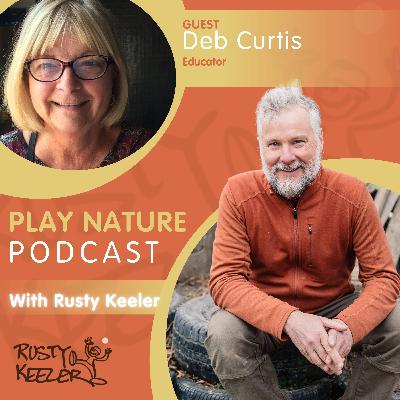 Ep 12 | The Power of Toddler Play: Trusting Little Ones to Lead and Learn with Deb Curtis
