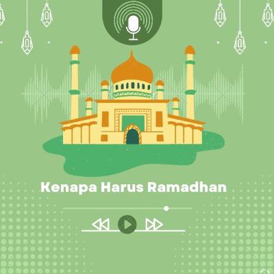 Kenapa Harus Ramadhan