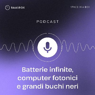 Batterie infinite, computer fotonici e grandi buchi neri