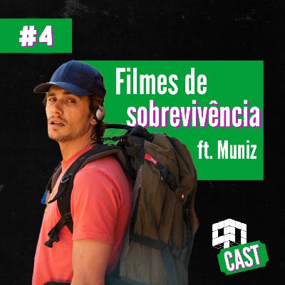 QN Cast #04- Filmes de Sobrevivência