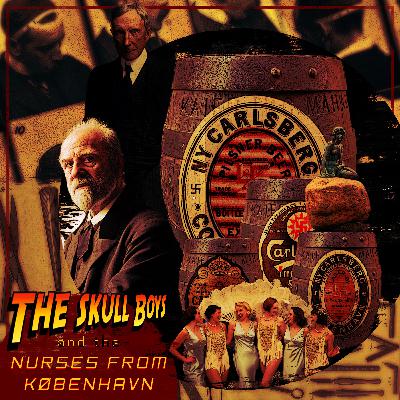 [PREVIEW]#51. The Skull Boys e05 "The Nurses from København"