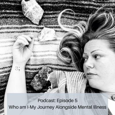 Who am I-My Journey Alongside Mental Illness