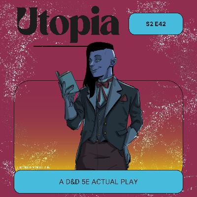 Utopia | S2 E42