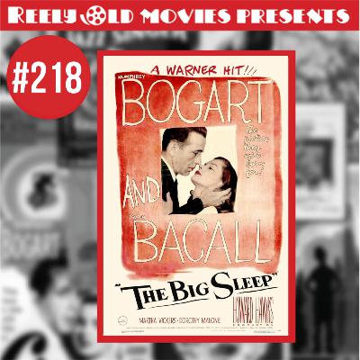 #218 "The Big Sleep (1946)" Review