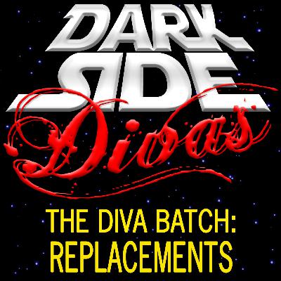The Diva Batch - Replacements The Diva Batch - Replacements
