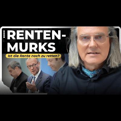 351. Die Rente ist ein Schneeballsystem – Wie lange geht das gut? - Prof Rieck
