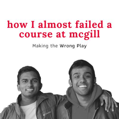 How I Almost Failed A Course At McGill | S01E18
