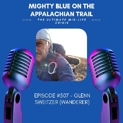 Episode #507 - Glenn Sweitzer (Wanderer)