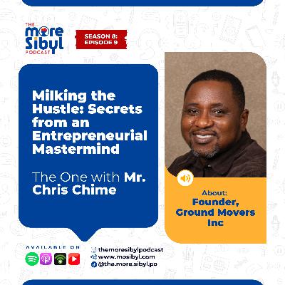 배움, 땀, 유산|The One with Mr. Chris Chime - On Milking the Hustle: Secrets from an Entrepreneur Mastermind | Episode 9 (2025)