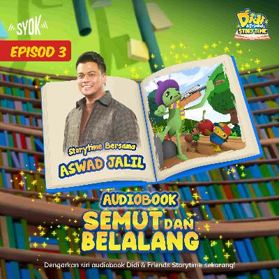 Semut Dan Belalang Bersama Aswad Jalil | Didi & Friends Storytime EP3