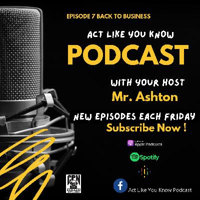 Episode 7 Back To Business