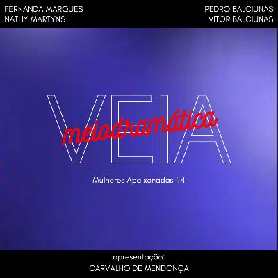Mulheres Apaixonadas #4 (Cap. 171 - 203), de Manoel Carlos - Veia Melodramática