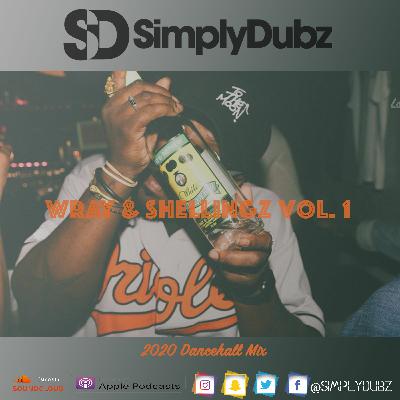 2020 Dancehall Mix - Wray & Shellingz Vol. 1 :: @SIMPLYDUBZ