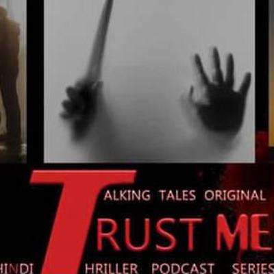 Trust Me | Ep. 2 Mehfil | Talking Tales Original | Hindi Podcast Series