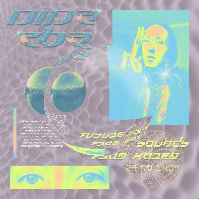 Future Sounds from Korea 25. Guest Mix: Nina Eba