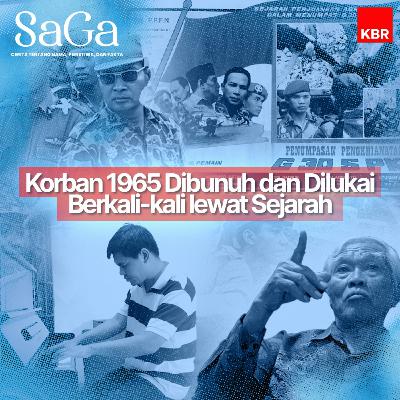 Korban 1965 Dibunuh dan Dilukai Berkali-kali lewat Sejarah