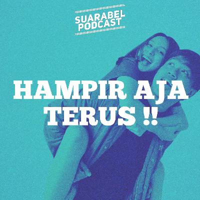 "MR. & MRS. ALMOST!!" | Suara Bel Podcast eps 8