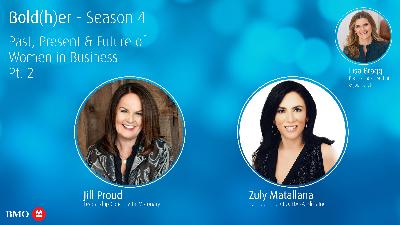Bold Moves: Past, Present and Future of Women in Business part 2