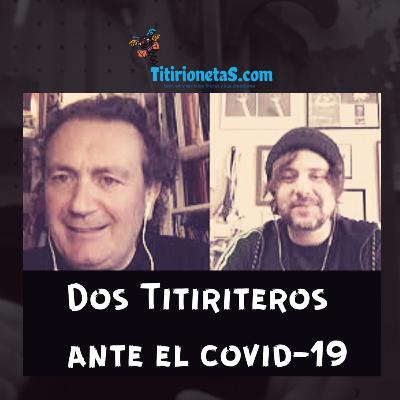 Dos Titiriteros ante el COVID-19 / #07 Titirionetas