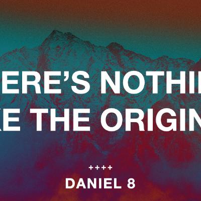 6/29/2025 - Daniel 8 - Unshakable Hope: There's Nothing Like The Original 6/29/2025 - Daniel 8 - Unshakable Hope: There's Nothing Like The Original
