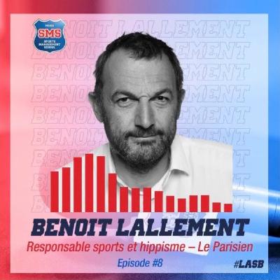 #8 Benoit Lallement - Responsable Sports et hippisme - Le Parisien