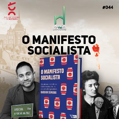 O Manifesto Socialista #44 | Navio dos Loucos