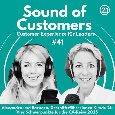 Alexandra Nagy & Barbara Aigner, Geschäftsführerinnen Kunde 21: Vier Schwerpunkte für die CX-Reise 2025 Alexandra Nagy & Barbara Aigner, Geschäftsführerinnen Kunde 21: Vier Schwerpunkte für die CX-Reise 2025