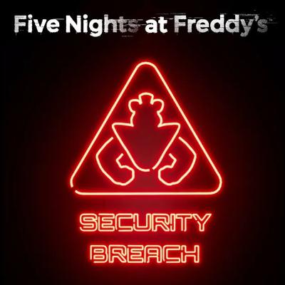 FNAF SECURITY BREACH!