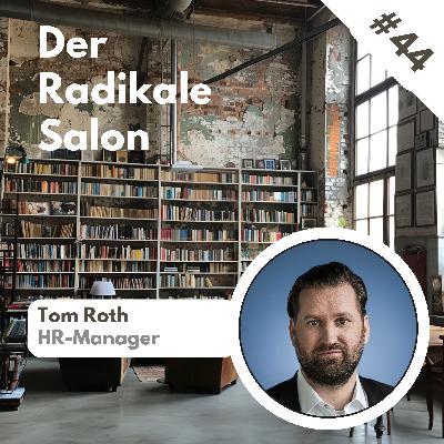 #44 Wie sieht das Recruiting der Zukunft aus, Herr Roth? #44 Wie sieht das Recruiting der Zukunft aus, Herr Roth?