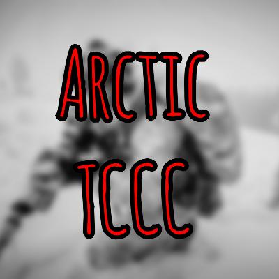 PFC Podcast: Arctic TCCC PFC Podcast: Arctic TCCC