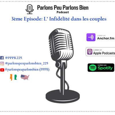Ep. 3: L’Infidelité dans les couples