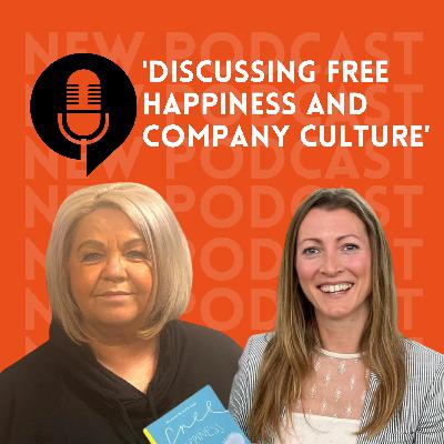 Ep. 22 Discussing Free Happiness and corporate culture Ep. 22 Discussing Free Happiness and corporate culture