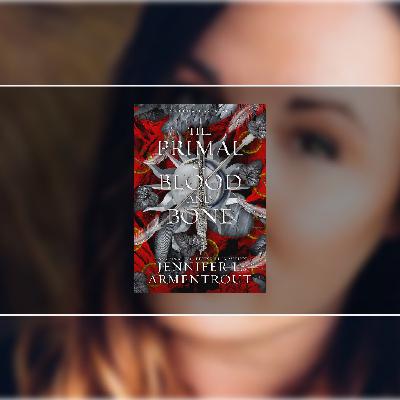 Get [Pdfs] Book The Primal of Blood and Bone (Blood and Ash #6) by Jennifer L. Armentrout