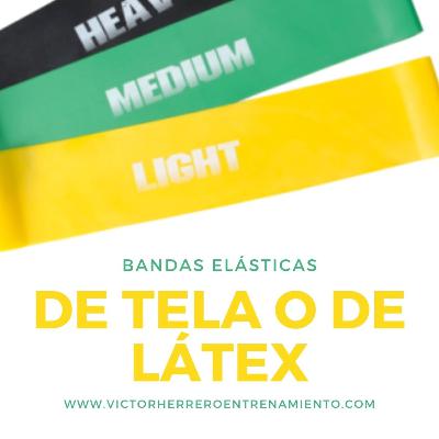 Bandas elásticas o de tela ¿Cuál es la mejor opción? ¿Pros y contras?
