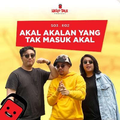 Akal Akalan Yang Tak Masuk Akal