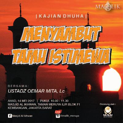 Menyambut Tamu Istimewa - Ustadz Oemar Mita