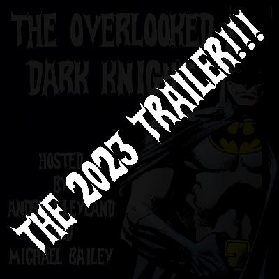 The Overlooked Dark Knight: The New Adventures 2023 Trailer!