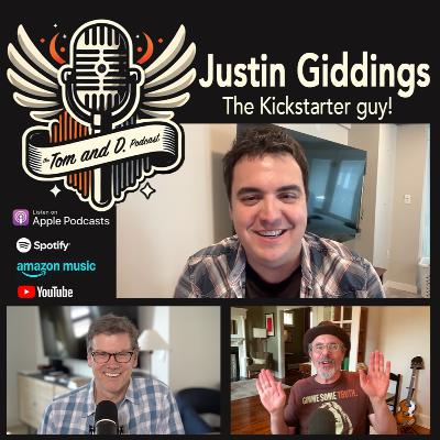 Justin Giddings— The Kickstarter Guy!